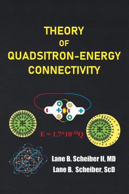 Theory of Quadsitron-Energy Connectivity 1532071493 Book Cover