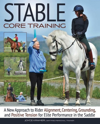 Stable Core Training: A New Approach to Rider A... 1646012003 Book Cover