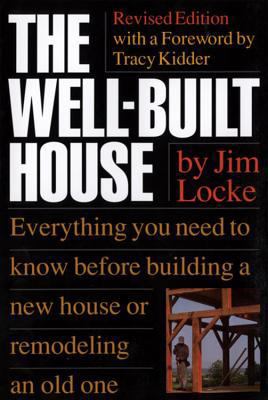The Well-Built House 0395629519 Book Cover