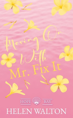Moving On With Mr. Fix It 0645974498 Book Cover