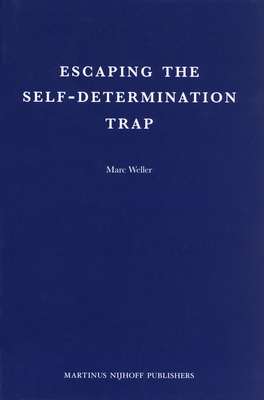 Escaping the Self-Determination Trap 9004174885 Book Cover