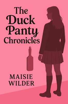 The Duck Panty Chronicles B0FKNK5LVC Book Cover