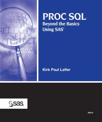 Proc SQL: Beyond the Basics Using SAS 1590475348 Book Cover