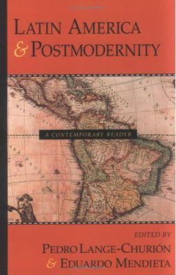 Latin America and Postmodernity: A Contemporary... 1573929115 Book Cover