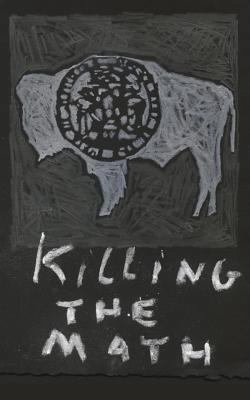 Killing the Math 0996764623 Book Cover