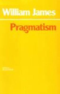 Pragmatism (Hackett Classics) 0915145049 Book Cover