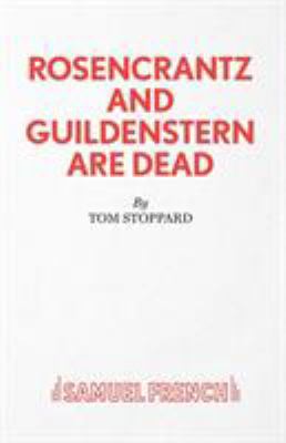 Rosencrantz And Guildenstern Are Dead - A Play 0573013381 Book Cover