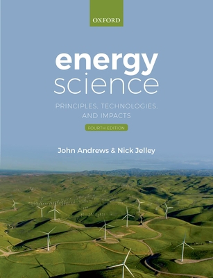 Energy Science: Principles, Technologies, and I... 0198854404 Book Cover