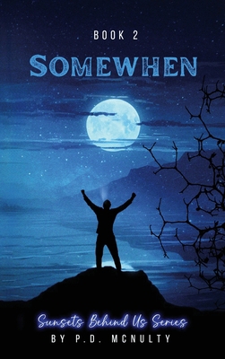 Somewhen: Sunsets Behind Us Series - Book 2 B0DG4B1S5Q Book Cover