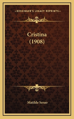 Cristina (1908) [Italian] 1167778766 Book Cover