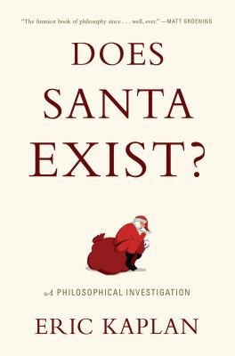 Does Santa Exist?: A Philosophical Investigation 0525954392 Book Cover