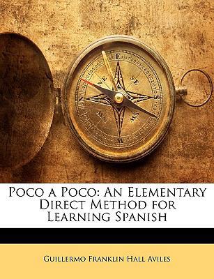 Poco a Poco: An Elementary Direct Method for Le... [Spanish] 1146540043 Book Cover