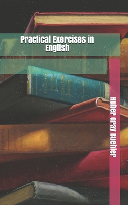 Practical Exercises in English 1672828856 Book Cover