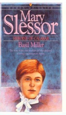 Mary Slessor: Heroine of Calabar 0871238497 Book Cover