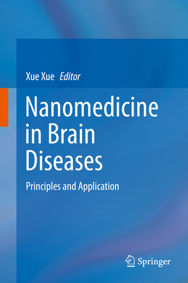 Nanomedicine in Brain Diseases: Principles and ... 9811387303 Book Cover