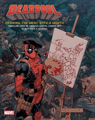 Deadpool: Drawing the Merc with a Mouth: Three ... 1608879186 Book Cover
