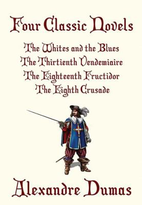 Four Classic Novels: The Whites and the Blues, ... 1434405869 Book Cover