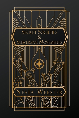 Secret Societies and Subversive Movements B0FDRZNG4R Book Cover