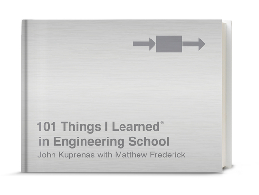 101 Things I Learned(r) in Engineering School 1524761966 Book Cover