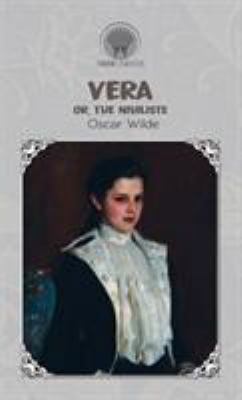 Vera; or, The Nihilists 9353838363 Book Cover