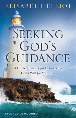 Seeking God's Guidance: A Guided Journey for Di... 0800729498 Book Cover