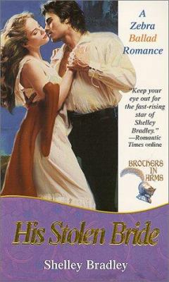 His Stolen Bride (Brothers in Arms Series, Book... 0821767321 Book Cover