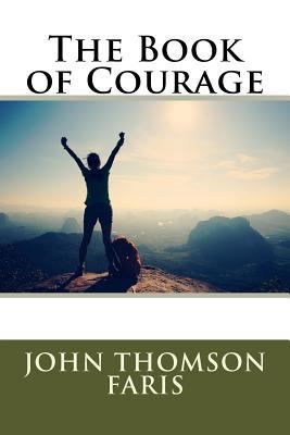 The Book of Courage 1727156196 Book Cover