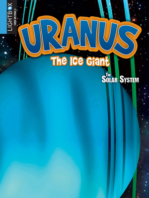 Uranus: The Ice Giant 1510509925 Book Cover