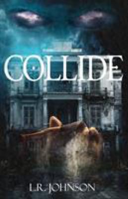 Collide 1945384018 Book Cover