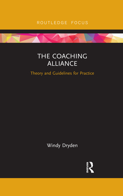 The Coaching Alliance: Theory and Guidelines fo... 0367339056 Book Cover