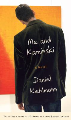 Me and Kaminski: A Novel 030737744X Book Cover