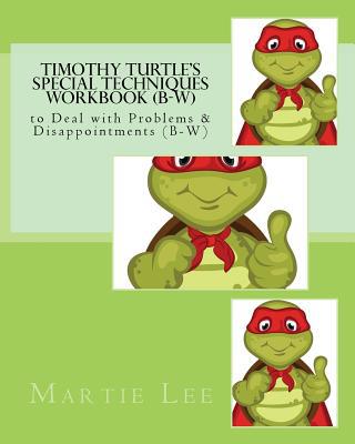 Timothy Turtle's Special Techniques Workbook (B... 1721989706 Book Cover