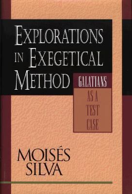 Explorations in Exegetical Method: Galatians As... 080101123X Book Cover