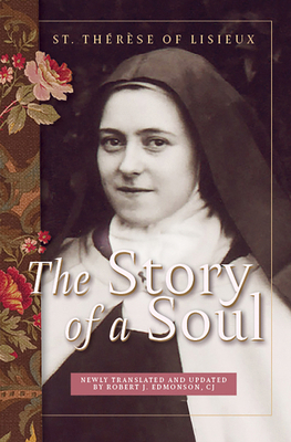 The Story of a Soul: St. Therese of Lisieux, Up... 1557254877 Book Cover