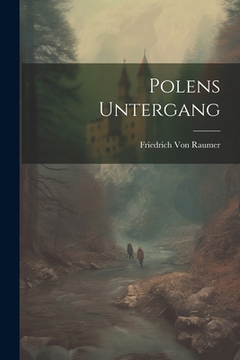 Polens Untergang [German] 1022762559 Book Cover