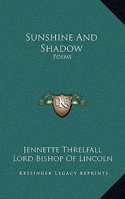 Sunshine and Shadow: Poems 116368287X Book Cover
