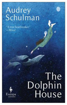 The Dolphin House: A moving novel on connection... 1787703959 Book Cover