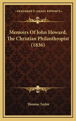 Memoirs Of John Howard, The Christian Philanthr... 1166382060 Book Cover