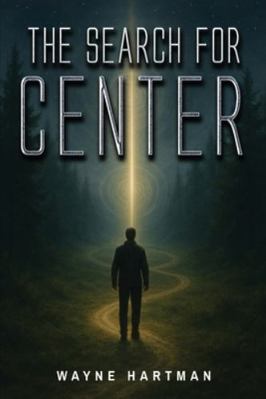 The Search for Center B0G4T3NPKJ Book Cover