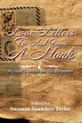 Love Letters to and from a Monk: My Aunt's Lett... 1493186361 Book Cover