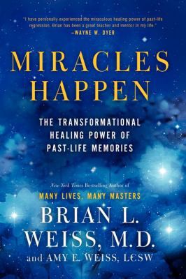 Miracles Happen: The Transformational Healing P... 0062201239 Book Cover