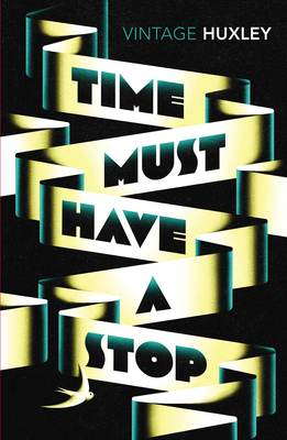 TIME MUST HAVE A STOP 178487034X Book Cover