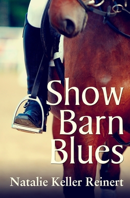 Show Barn Blues 1517119294 Book Cover