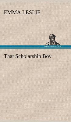 That Scholarship Boy 3849194310 Book Cover