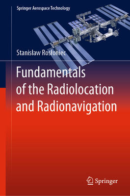 Fundamentals of the Radiolocation and Radionavi... 303110630X Book Cover