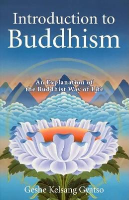 Introduction to Buddhism: An Explanation of the... 0948006706 Book Cover