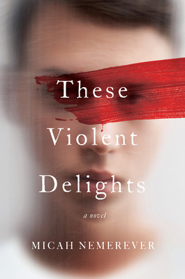 These Violent Delights 0062963643 Book Cover
