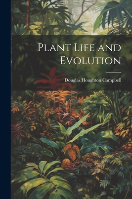 Plant Life and Evolution 1022166085 Book Cover