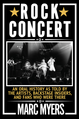 Rock Concert: An Oral History as Told by the Ar... 0802157920 Book Cover