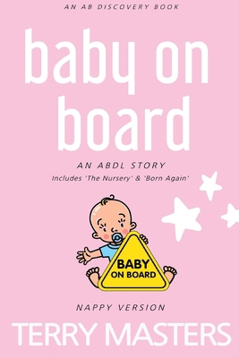 Baby On Board (Nappy Version): An ABDL/Femdom s...            Book Cover